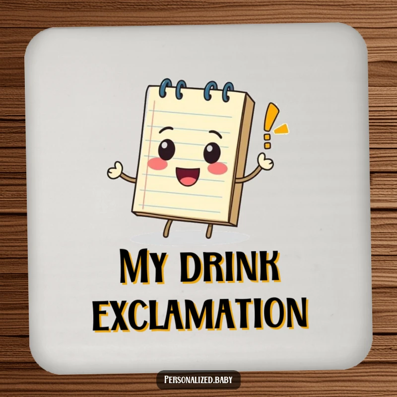 Playful notepad character rolling with a bouncing exclamation mark, serving as a humorous and practical drink coaster.