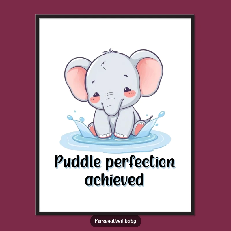 Funny Baby Elephant Splash Poster - Charming wall art and perfect funny gift.