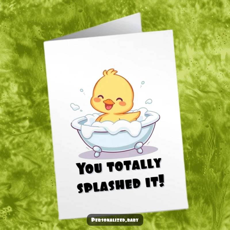 Funny Free Printable Congratulations Card: A happy duckling character splashing gleefully in an overflowing foam-filled bathtub.