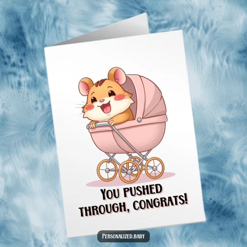 Funny Free Printable Congratulations Card: A happy hamster character pushing a giant baby carriage, celebrating a new baby.