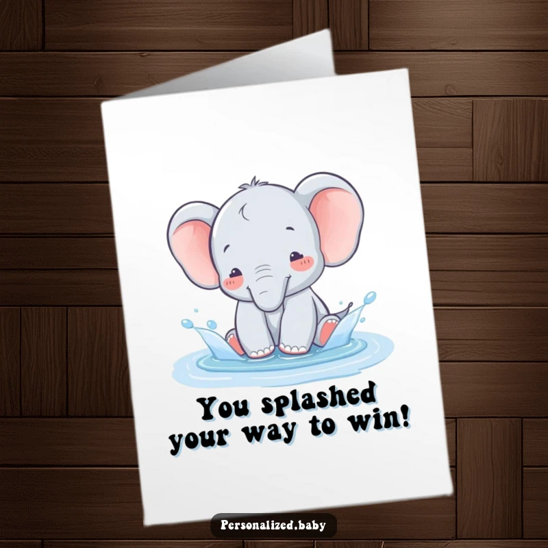 Funny Free Printable Congratulations Card: A happy baby elephant joyfully splashing in a water puddle, celebrating an achievement.