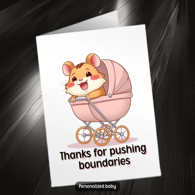 Funny Free Printable Thank You Card: A happy hamster character pushing a large baby carriage, symbolizing effort and gratitude.